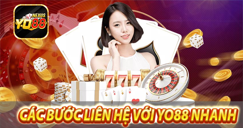 các bước liên hệ yo88 nhanh chóng