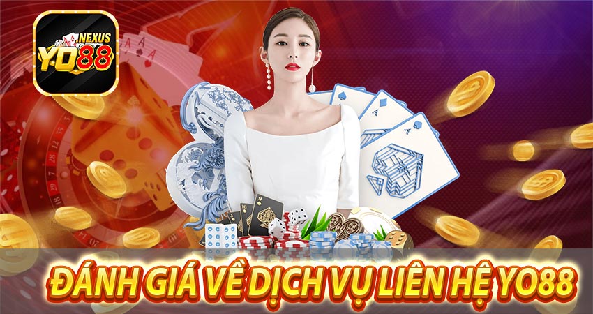 Đánh gia và dịch vụ liên hệ yo88