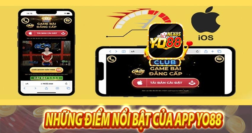 Những ưu điểm nổi bật của app Yo88